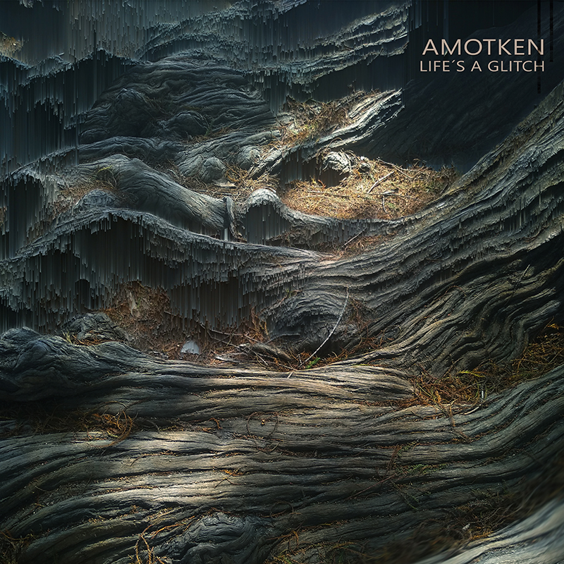 Amotken - Life's A Glitch