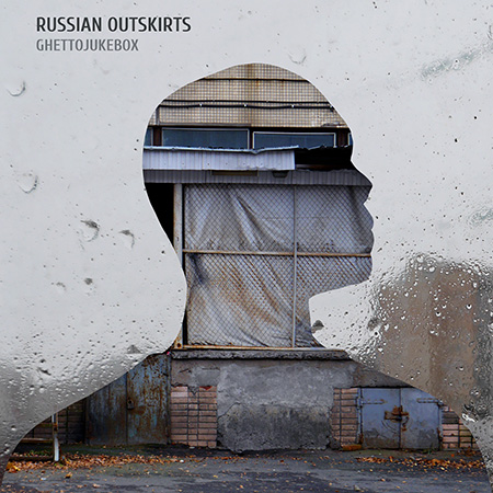 Russian Outskirts - Guetto Jukebox
