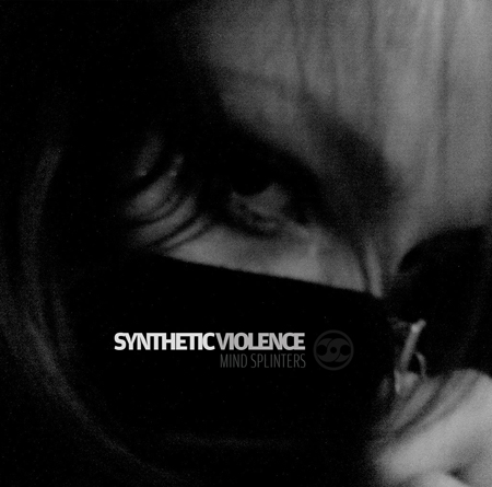 [AR_006] Synthetic Violence - Mind Splinters EP